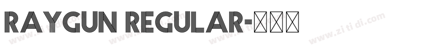 Raygun Regular字体转换